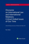 Discourse on International Law and International Relations: Critical Global Is