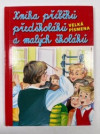 Kniha příběhů malých školáků a předškoláků - učím se číst
