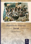 Napoleonské dobývání - Toruň