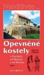 Opevněné kostely v Čechách, na Moravě a ve Slezsku - 2. část